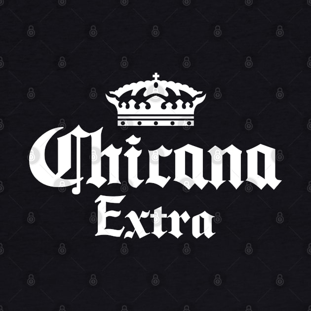 CHICANA EXTRA - 2.0 by LILNAYSHUNZ